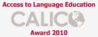 CALICO Access to Language Education Award